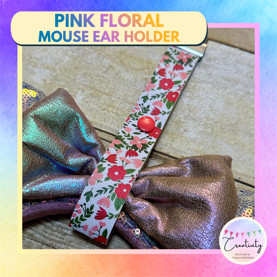 Mouse Ear Holder: Pink Floral