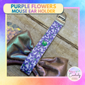 Mouse Ear Holder: Purple Flowers