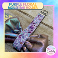 Mouse Ear Holder: Purple Floral