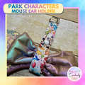 Mouse Ear Holder: Park Characters