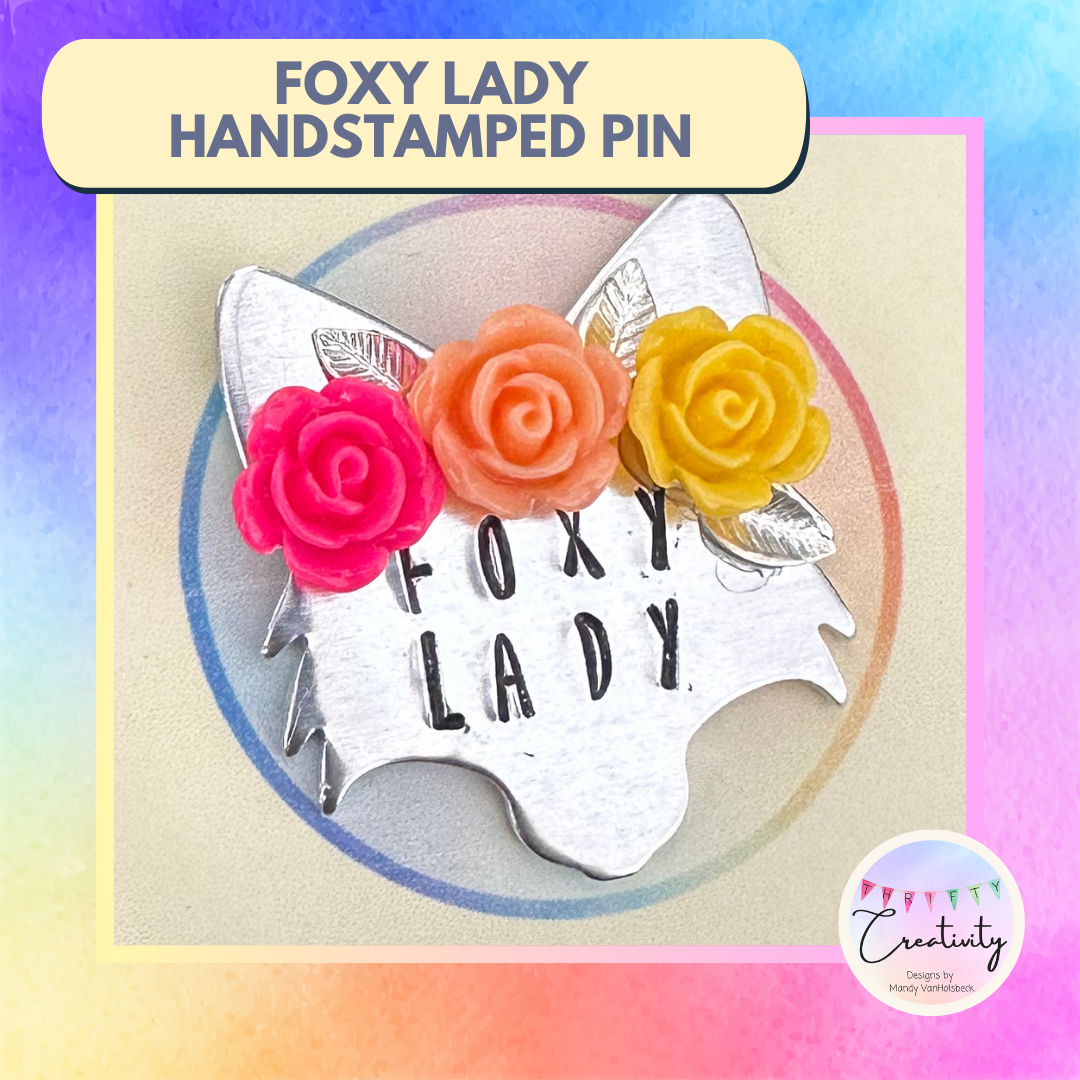 Hand Stamped Foxy Lady Pin