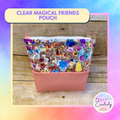 Clear Zipper Pouch Magical Friends (small)