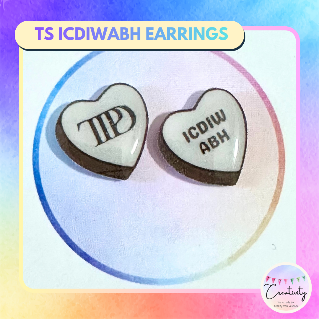 TS I Can Do It With a Broken Heart Earrings