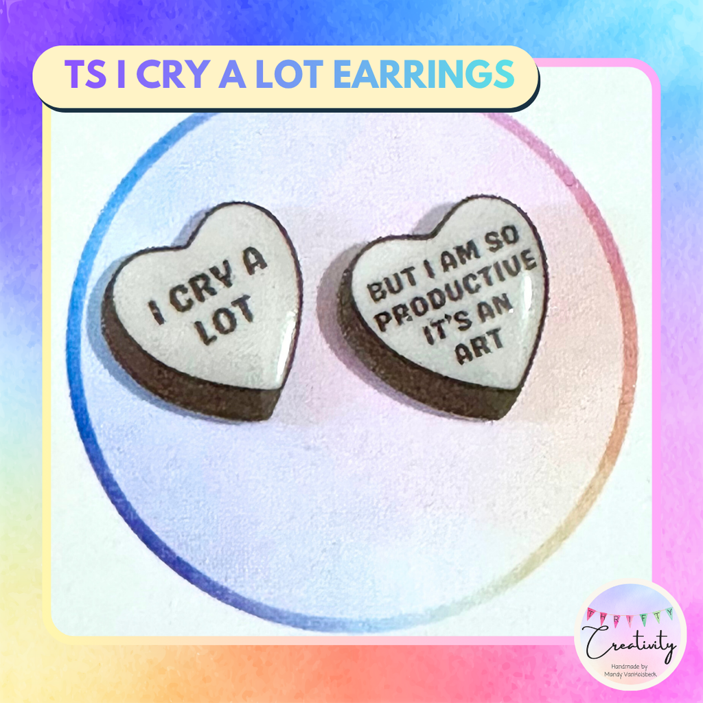 TS I Cry A Lot Earrings
