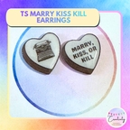 TS Marry Kiss Kill Earrings