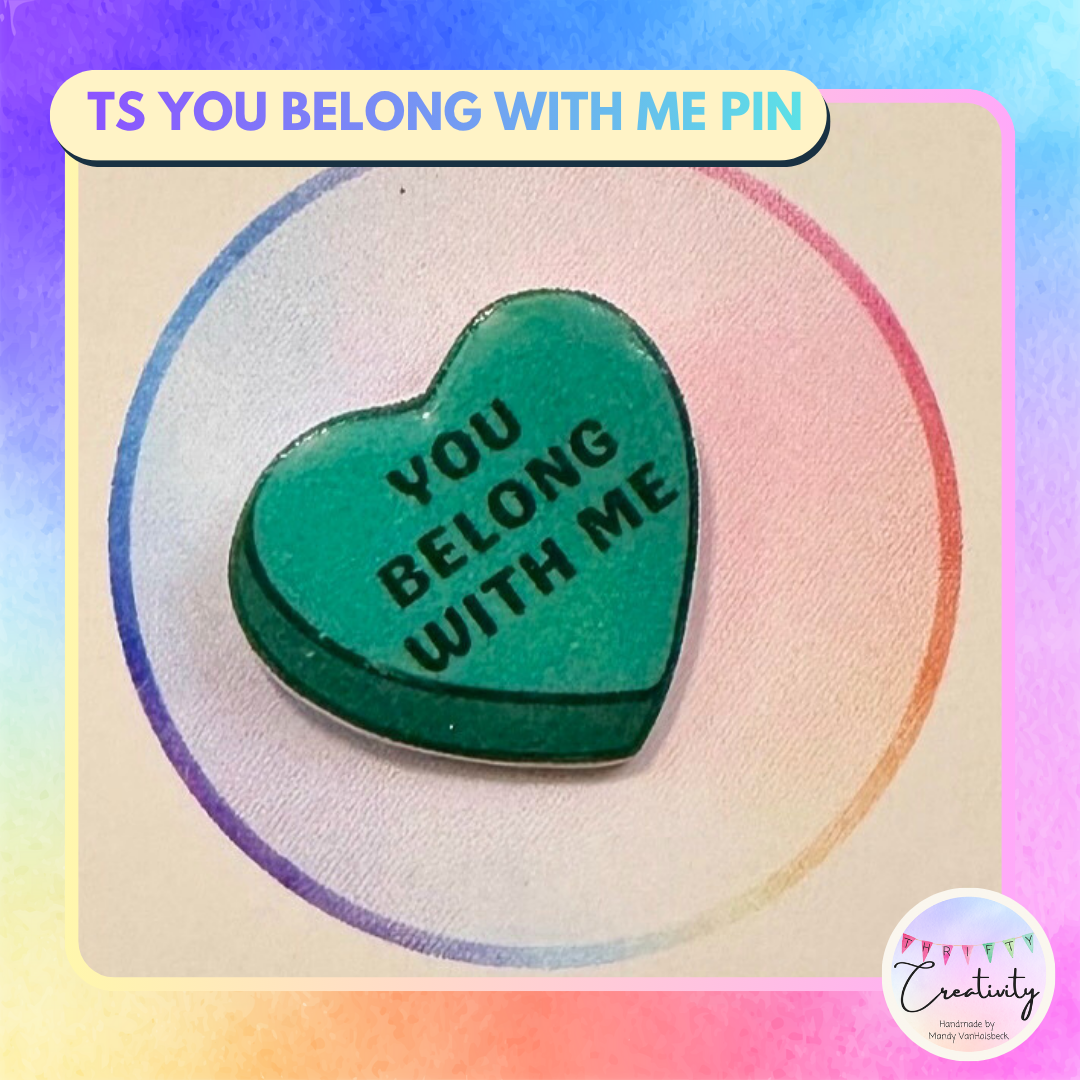 TS You Belong with Me Pin